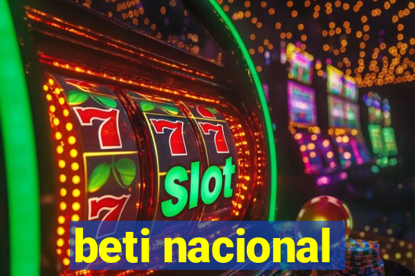 beti nacional